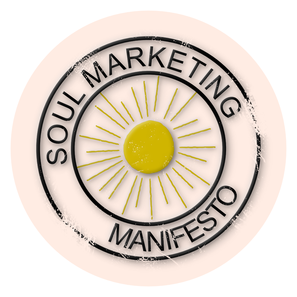 Soul Marketing Manifesto badge symbolizing aligned, heart-centered business values